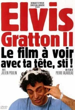 Elvis Gratton II: Miracle à Memphis (1999)